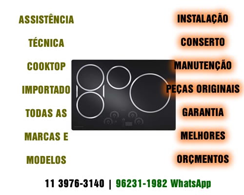 Assistência Técnica Cooktop Importado