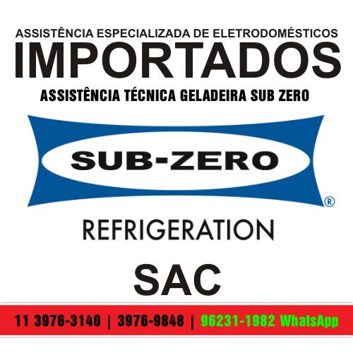 Assistência Técnica Geladeira Sub Zero